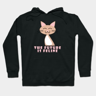 The Future Is Feline Hoodie